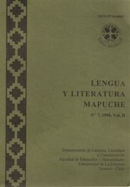 					View Vol. 7 No. 2 (1996): Lengua y Literatura Mapuche
				
