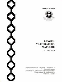 					Ver Vol. 14 Núm. 1 (2010): Lengua y Literatura Mapuche
				