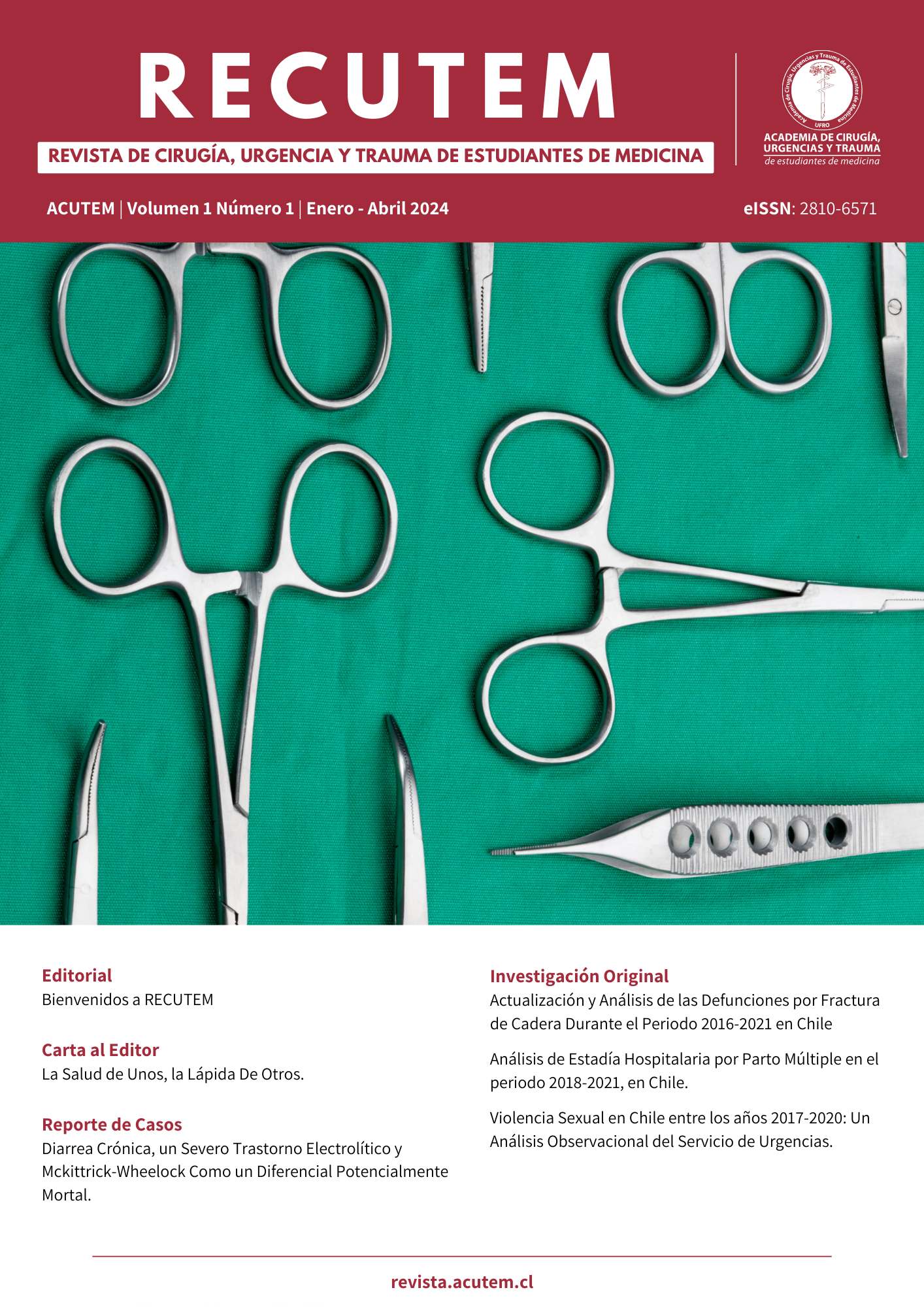 					View Vol. 1 No. 1 (2024): Revista de Cirugía, Urgencia y Trauma de Estudiantes de Medicina
				